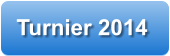 Turnier 2014