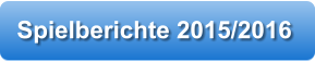 Spielberichte 2015/2016